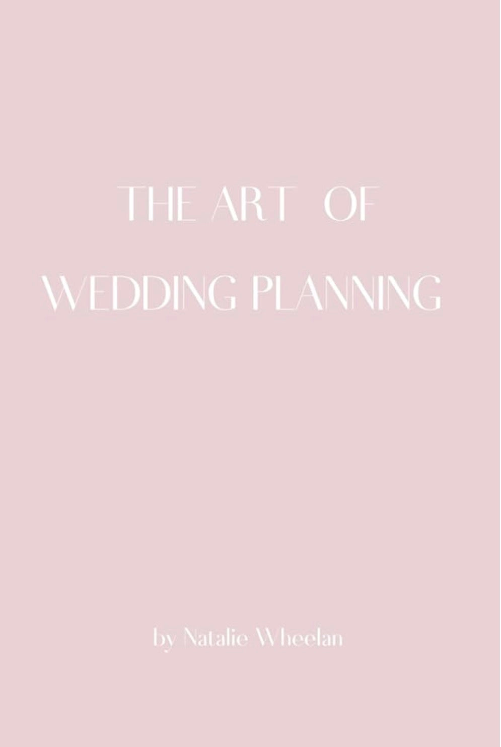 The Art of Wedding Panning: A Modern Guide to Planning Truly Timeless Weddings