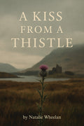 A Kiss from a Thistle