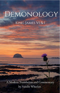 Demonology King James VI & I: A Modern Translation and Commentary