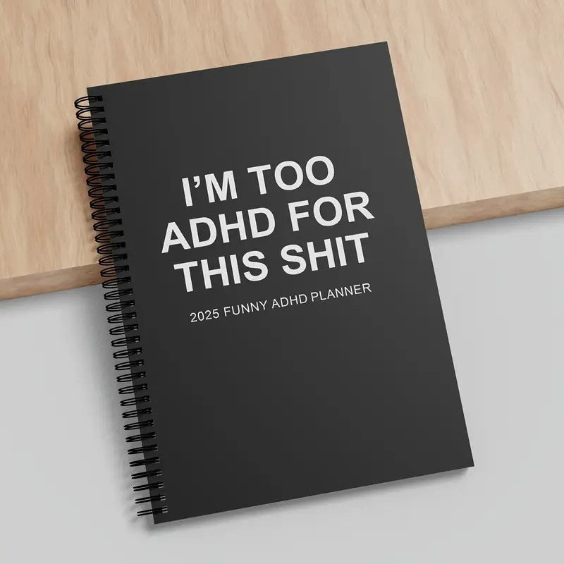 I'm Too Funny ADHD Planner
